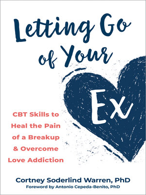 cover image of Letting Go of Your Ex